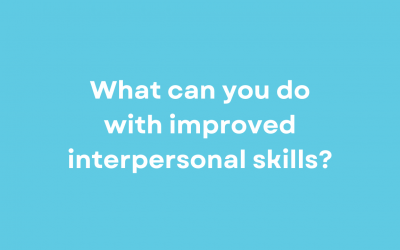 What can you do with improved interpersonal skills?
